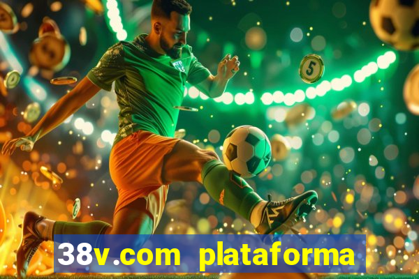 38v.com plataforma de jogos